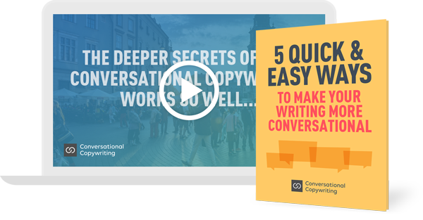 Free guide and videos for Conversational Copywriting